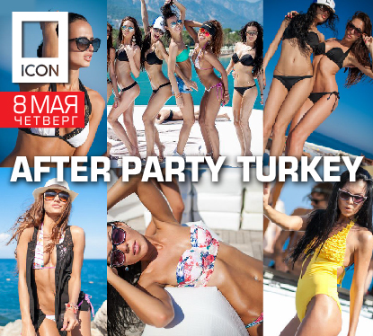 AFTER PARTY TURKEY