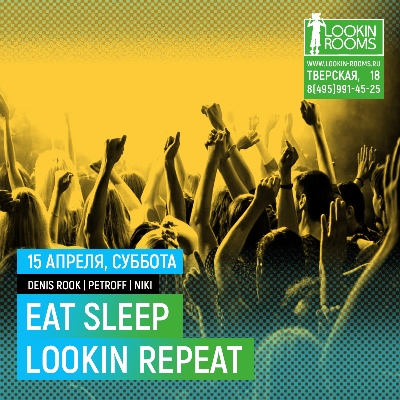 Eat Sleep Lookin Repeat