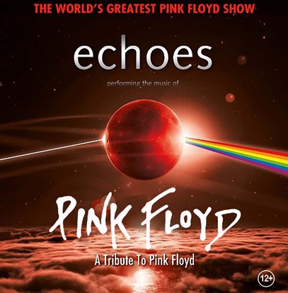 Echoes The World's Greatest Pink Floyd Show