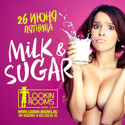 Milk & sugar в Lookin Rooms